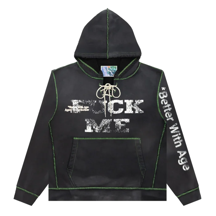 Better With Age Fuck Me Hoodie